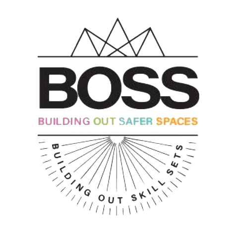 Building Out Safer Spaces (BOSS)